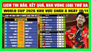 Lịch Thi Đấu Kết Quả Bảng Xếp Hạng Vòng Loại Thứ Ba World Cup 2026 Khu vực Châu Á Ngày 19112024 [upl. by Ennylcaj]