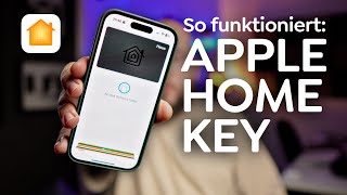 So funktioniert Apple Home Key  Einrichtung Features amp Probleme [upl. by Ilellan]