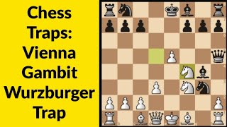 Chess Traps Vienna Gambit Wurzburger Trap [upl. by Whipple]