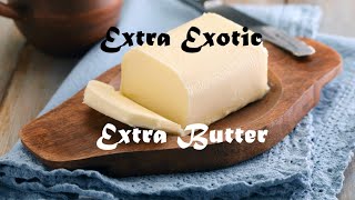 Exotic Butters Remix with EXTRA BUTTER [upl. by Cassady]