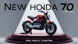 Finally Here 2025 Honda 70 Launches to Redefine Simplicity [upl. by Adniles537]