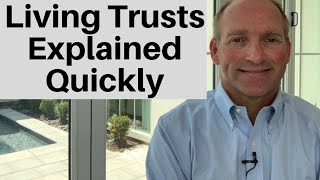 Living Trusts Explained In Under 3 Minutes [upl. by Alakim]