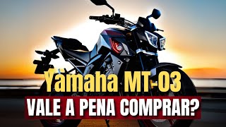 Análise Sincera Por Que ou Por Que Não Escolher a Yamaha MT03 [upl. by Haas]