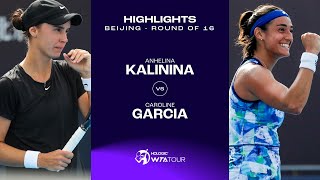 Anhelina Kalinina vs Caroline Garcia  2023 Beijing Round of 16  WTA Match Highlights [upl. by Maurita916]