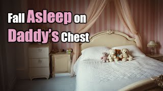 Fall asleep with Daddy  Sleep Aid  ASMR Roleplay  CGLG  Comforting  Safe Place [upl. by Bayer]