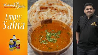 Venkatesh Bhat makes Empty Salna  Salna recipe in Tamil  Salna for parotta [upl. by Yoccm395]