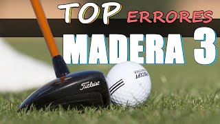 Los Errores Más Comunes con la Madera 3 en Golf y Cómo Superarlos [upl. by Isyak]