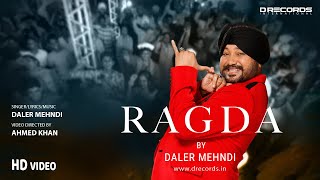 Ragda  Daler Mehndi  Holi 2024  Official Music Video  DRecords [upl. by Paulie]