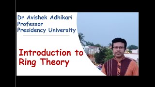 Class 4 Introduction to Ring Theory by Dr Avishek Adhikari [upl. by Kind238]