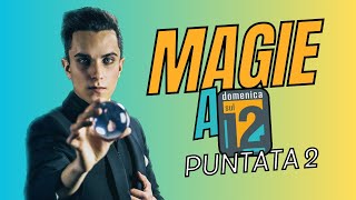 Magie a Domenica sul 12  Puntata 2 [upl. by Yarod]