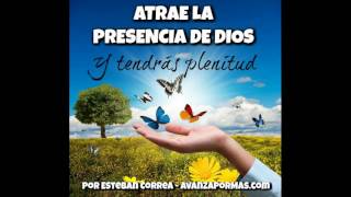 ATRAE LA PRESENCIA DE DIOS y Tendrás Plenitud  REFLEXIONES CRISTIANAS CORTAS  327 [upl. by Ibrik]