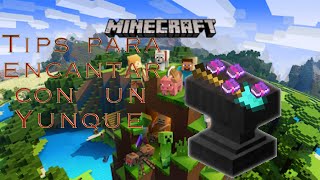 Consejos Para Encantar con el Yunque  Minecraft [upl. by Myranda]