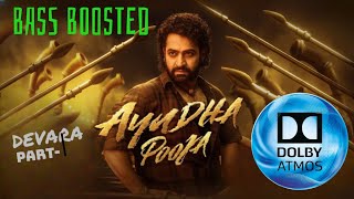 Ayudha Pooja song  Bass Boosted  Devara  NTR  Saif Ali Khan  Koratala Siva  Anirudh viral [upl. by Jacinthe]