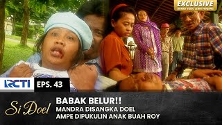 ITEM KAYA LUTUNG Mandra Kaga Berani Lawan Anak Buahnya Roy  SI DOEL  EPS43  SEASON 3 22 [upl. by Ima764]