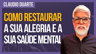 Cláudio Duarte  Fé no Divã OS OBJETIVOS QUE SALVAM SUA SAÚDE MENTAL [upl. by Lleksah]