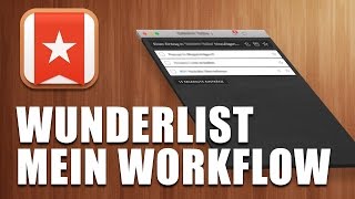 Wunderlist Mein Workflow  so arbeiten wir produktiver [upl. by Hut320]