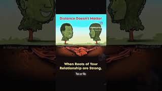 Distance doesnt matter when roots of your relationship are strong [upl. by Aneer]