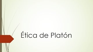 Ética de Platón [upl. by Tonya]