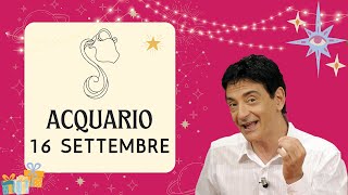 Acquario ♒️ Loroscopo di Paolo Fox  16 Settembre 2024  Luna imbuto della felicità [upl. by John]