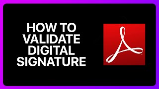 How To Validate Digital Signature In Adobe Acrobat Reader Tutorial [upl. by Dola]