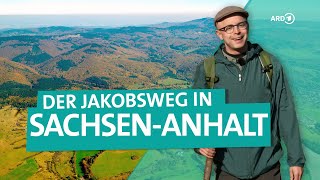 Unterwegs auf dem Jakobsweg in SachsenAnhalt  ARD Reisen [upl. by Eiralc]