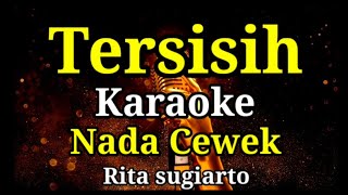 TersisihKaraokeNada cewekRita sugiarto [upl. by Vogele]