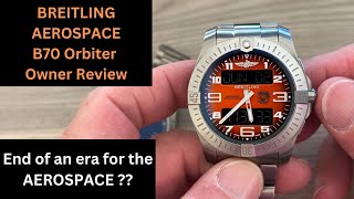 £4000 Breitling Aerospace B70 Orbiter 2024 Owner Review The Last Aerospace from Breitling Maybe [upl. by Arlena911]