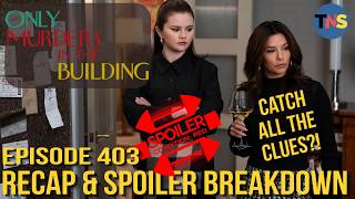 quotOnly Murders in the Buildingquot S4 Episode 3 Recap amp Spoiler Breakdown [upl. by Neffirg]