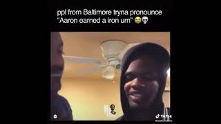 Baltimore Accent Challenge Aaron earned an iron urn [upl. by Groves501]