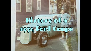 History of a 1934 Ford 5 Window Coupe [upl. by Brottman]