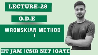 Lec 28  Wronskian method  1  ODE  IIT JAM CSIR Net Gate  Vivek Maths [upl. by Atiuqin723]