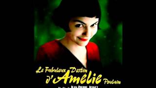 The Fabulous Destiny of Amélie Poulain Soundtrack Waltz Full versionAudrey Tautou [upl. by Steinway]