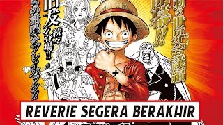 Horee Alur Riverie akan quotSegera Berakhirquot  One Piece [upl. by Mateya]