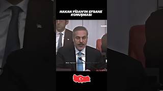 Hakan Fidanın Efsane Konuşması 🇹🇷😎 [upl. by Marchelle]