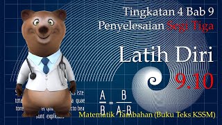 Matematik Tambahan Tingkatan 4 KSSM Bab 9  Latih Diri 910  Penyelesaian Segi Tiga [upl. by Anaeda]