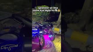 🗣Splendor😎👀 pr itna paise 💸💰kya lagte ho shorts viralvideo modified splendor [upl. by Adam]