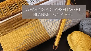 Weaving a Clasped Weft Blanket on a Rigid Heddle Loom [upl. by Ardnuahsal]