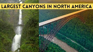 Largest Canyons in North America Natural Wonders Part 1 [upl. by Ramunni]