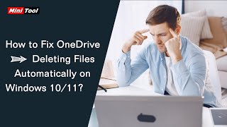 How to Fix OneDrive Deleting Files Automatically on Windows 1011 [upl. by Terrene]