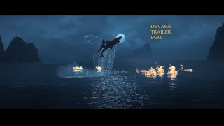 Devara Trailer BGM [upl. by Lilac193]