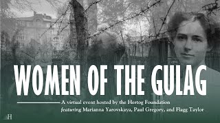 WOMEN OF THE GULAG  110724 Event Recording [upl. by Viradis]