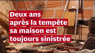 VIDÉO Deux ans après la tempête sa maison est toujours sinistrée à Châteauroux [upl. by Anitsugua732]