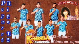 Grupo Kndela  Popurrí Rigo Tovar 2  Video Oficial [upl. by Synn185]