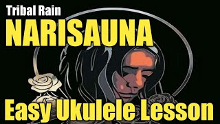 Narisauna  Tribal Rain  Easy Ukulele Lesson [upl. by Beatrix]