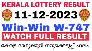 Kerala Lottery Result Today  Kerala Lottery Result Today WinWin W747 3PM 11122023 bhagyakuri [upl. by Nnaassilem]