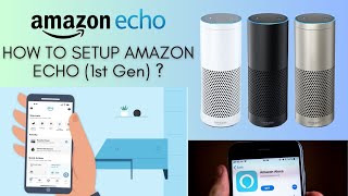 Amazon Alexa Echo Setup  How to setup Alexa Echo 1st Generation [upl. by Parrie641]