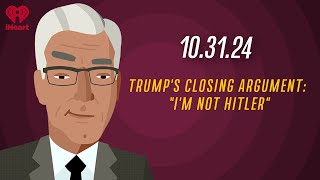 TRUMPS CLOSING ARGUMENT quotIM NOT HITLERquot  103124  Countdown with Keith Olbermann [upl. by Aicilanna77]