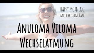 Anuloma Viloma  die Wechselatmung detailliert und für Anfänger  Christine Raab [upl. by Lyckman]