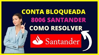 Santander conta bloqueada 8006 como Resolver erro 8006 [upl. by Sherrer]