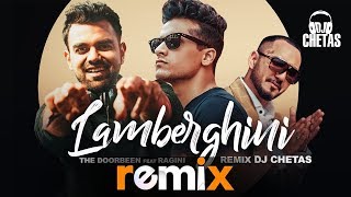 Lamberghini Remix  DJ Chetas  The Doorbeen Feat Ragini  Latest Remix Songs 2019  Speed Records [upl. by Hallerson]